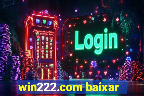 win222.com baixar